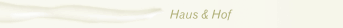 Haus & Hof